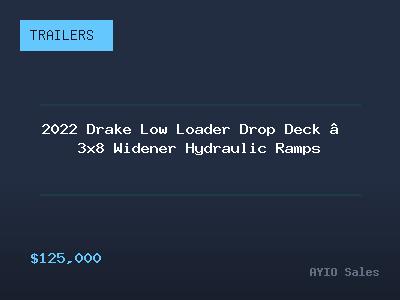 2022 Drake Low Loader Drop Deck — 3x8 Widener Hydraulic Ramps