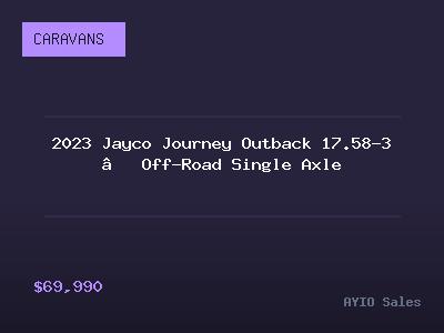 2023 Jayco Journey Outback 17.58-3 — Off-Road Single Axle