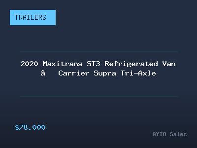2020 Maxitrans ST3 Refrigerated Van — Carrier Supra Tri-Axle